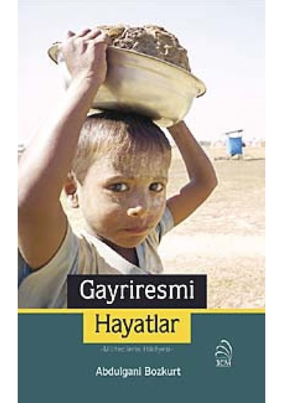 Gayriresmi Hayatlar - Abdulgani Bozkurt - 3Çivi