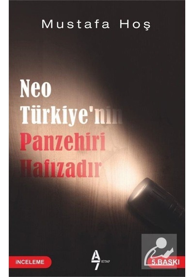 Neotürkiye'Nin Panzehiri Hafızadır / Mustafa Hoş 9786057667908