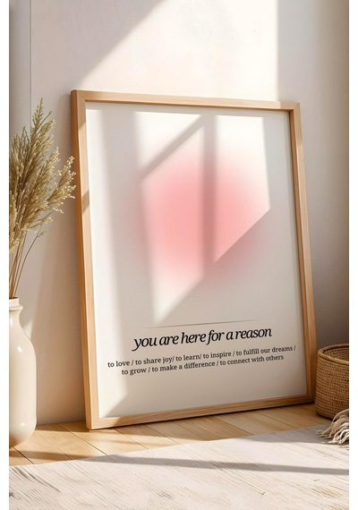 You Are Here For A Reason Çerçeveli Tablo Aura Enerji Renkleri - Burada Bir Sebep İçin Varsın