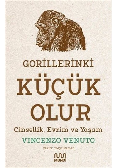Gorillerinki Küçük Olur  - Cinsellik Evrim ve Yaşam  - Vincenzo Venuto  - Mundi