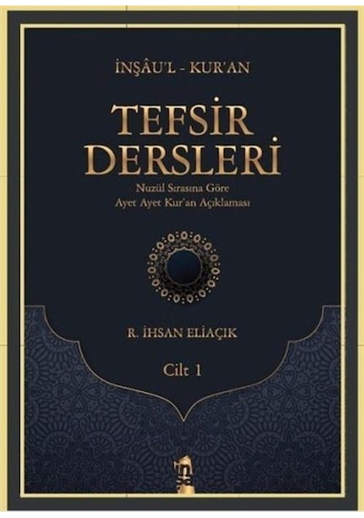 Tefsir Dersleri Cilt-1 - R. İhsan Eliaçık - İnşa Yayınları