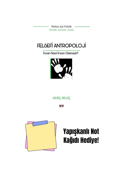 Felsefi Antropoloji + Yapışkanlı Not Kağıdı