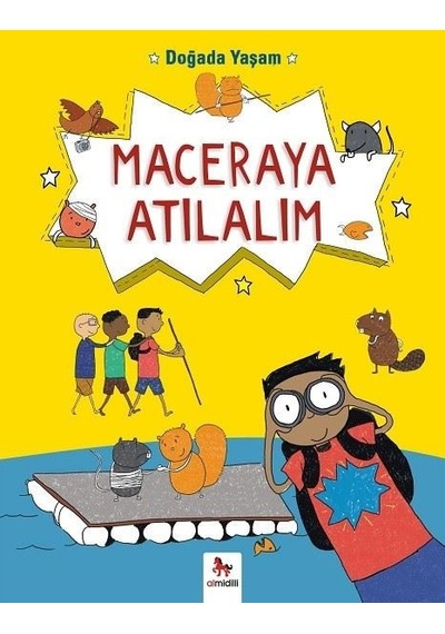 Doğada Yaşam-Maceraya Atılalım - Chris Oxlade - Almidilli