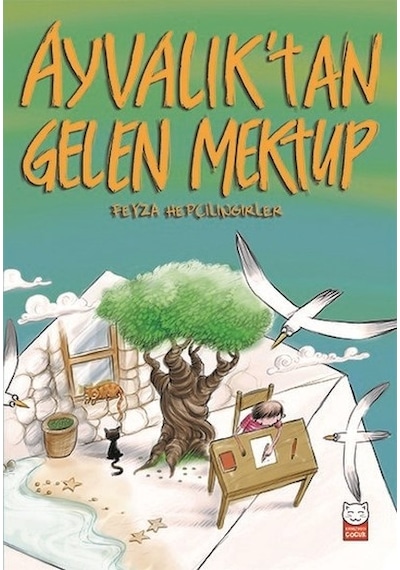 Ayvalık'tan Gelen Mektup - Feyza Hepçilingirler - Kırmızı Kedi
