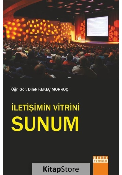 İletişimin Vitrini Sunum - Dilek Kekeç Morkoç - Detay Yayıncılık