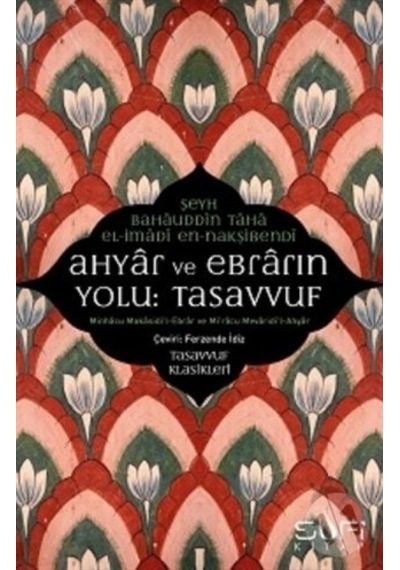 Ahyar Ve Ebrarın Yolu:  Tasavvuf