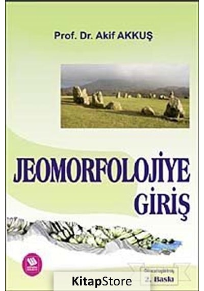 Jeomorfolojiye Giriş  - Akif Akkuş  - Eğitim Yayınevi