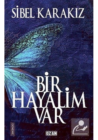Bir Hayalim Var - Sibel Karakız - Ozan Yayıncılık