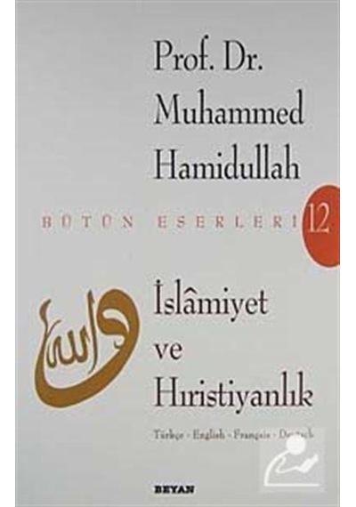 İslamiyet ve Hıristiyanlık - Muhammed Hamidullah - Beyan Yayınları