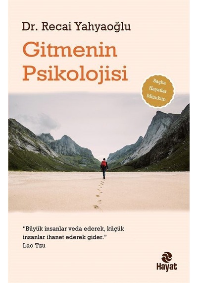 Gitmenin Psikolojisi / Dr. Recai Yahyaoğlu