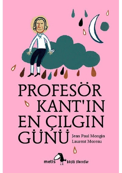 Profesör Kant'ın En Çılgın Günü - Jean Paul Mongin - Metis Yayınları