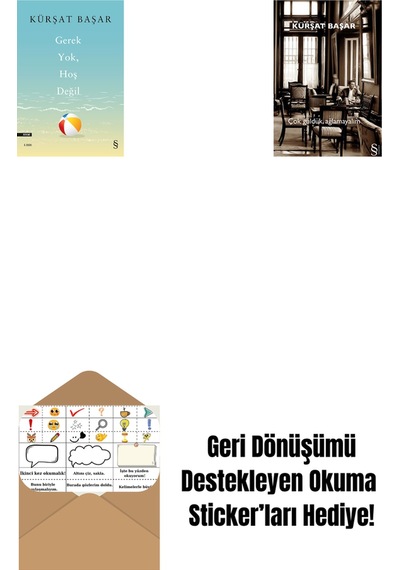 Gerek Yok, Hoş Değil + Çok Güldük, Ağlamayalım + Okuma Sticker'ları