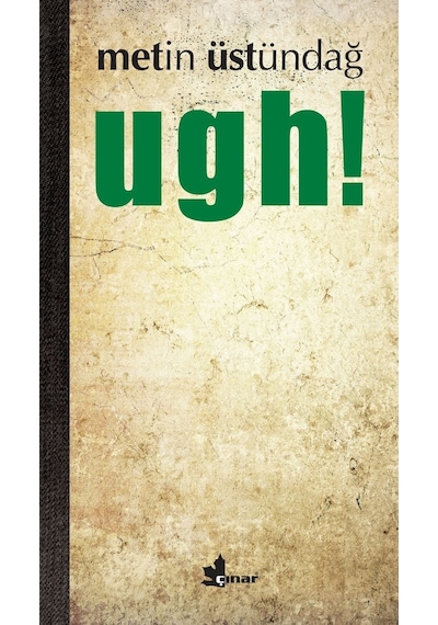 Ugh! - Metin Üstündağ - Çınar Yayınları