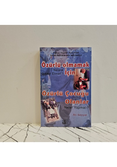 Özürlü Olmamak İçin Özürlü Çoçuğu Olanlar Neler Yapmalı