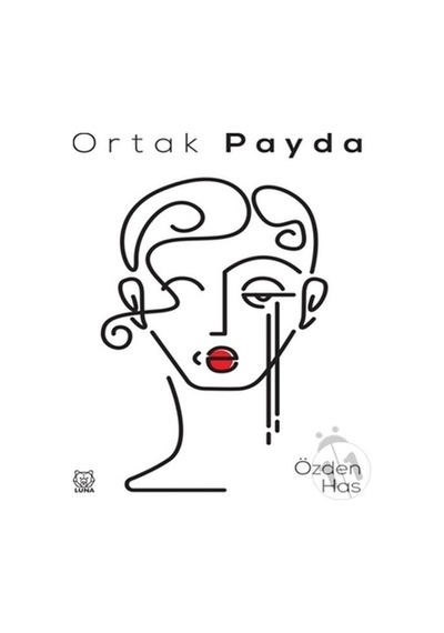 Ortak Payda - Özden Has - Luna Yayınları