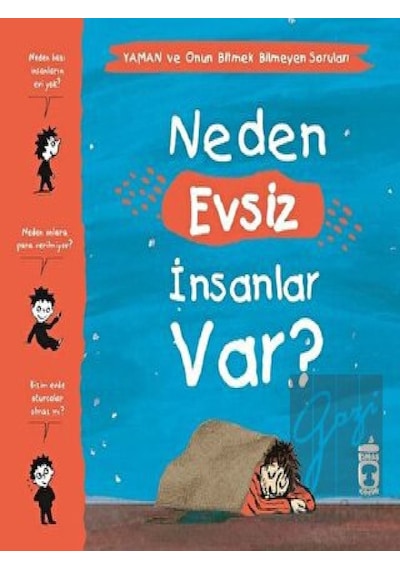 Timaş Çocuk - Neden Evsiz İnsanlar Var? - Yaman ve Onun Bitmek Bilmeyen Soruları