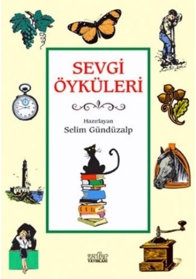 Sevgi Öyküleri 1- Zafer Yayınları