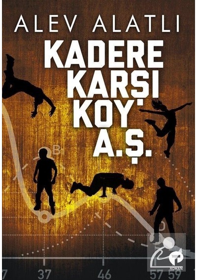 Mercankitap Kadere Karşı Koy A. Ş. / Alev Alatlı