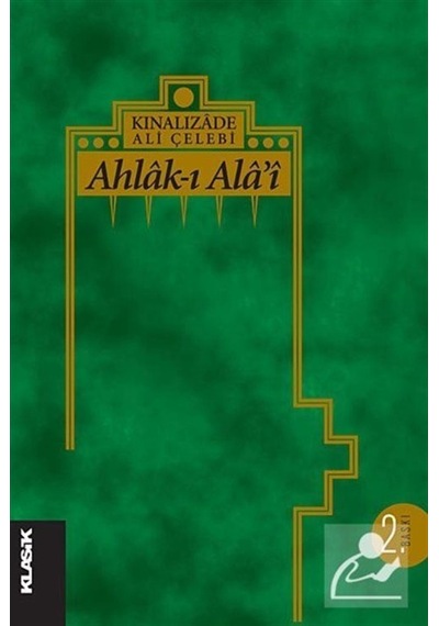 Ahlak-ı Ala'i - Ali Efendi - Klasik Yayınları