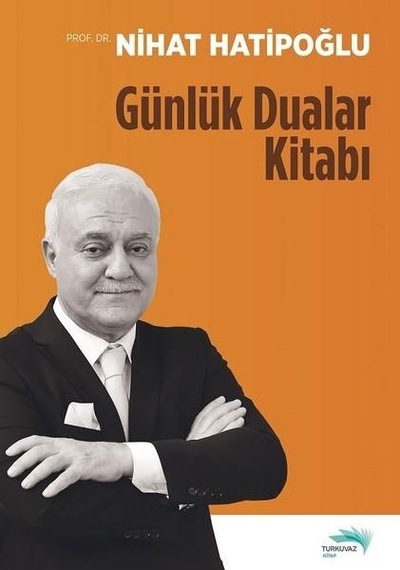 Günlük Dualar Kitabı - Nihat Hatipoğlu