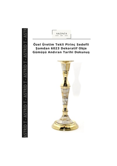 Özel Üretim Tekli Pirinç Sedefli Şamdan 6023 Dekoratif Obje Gümüşü Andıran Tarihi Dokunuş Çok Renkli
