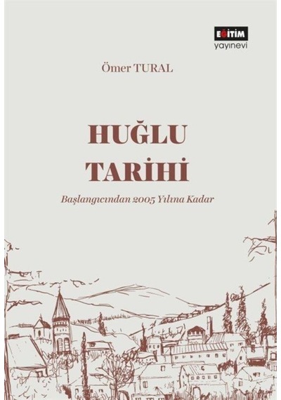Huğlu Tarihi / Dr. Ömer Faruk Turan 9786257316088