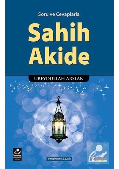 Soru ve Cevaplarla Sahih Akide / Ubeydullah Arslan 9786054908059