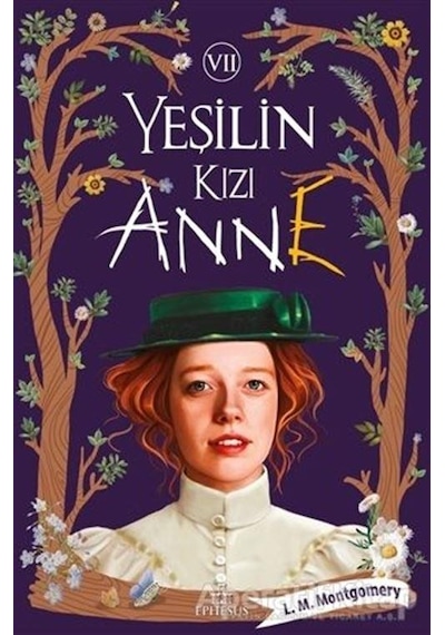 Yeşilin Kızı Anne 7 Ciltli - Lucy Maud Montgomery - Ephesus Yay