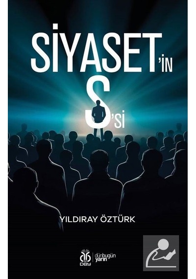 Siyaset'in S'si - Yıldıray Öztürk - DBY Yayınları