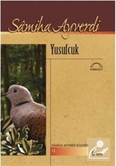 Yusufcuk - Samiha Ayverdi - Kubbealtı Neşriyatı