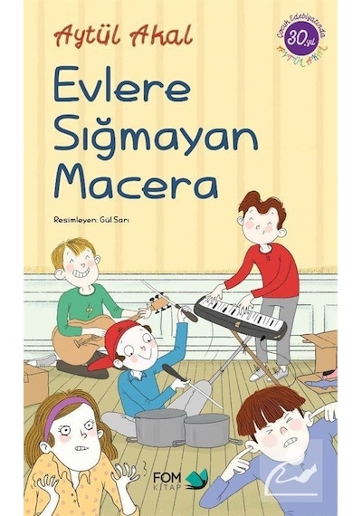Evlere Sığmayan Macera / Aytül Akal