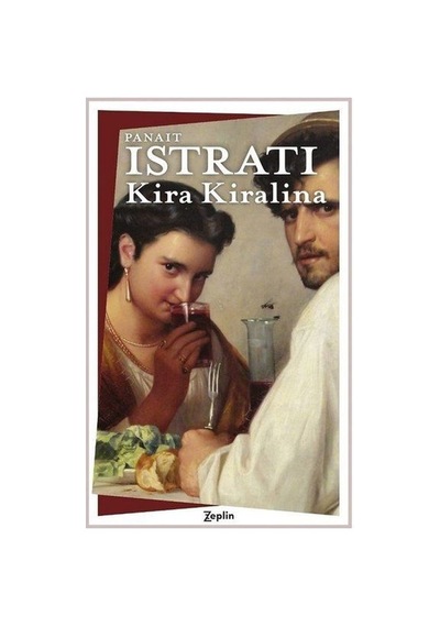 Kira Kiralina - Panait Istrati - Zeplin Kitap
