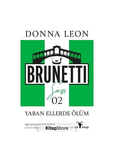 Yaban Ellerde Ölüm - Brunetti Serisi 2 - Donna Leon - Ayrıksı Kitap
