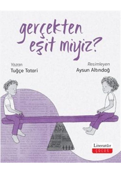 Gerçekten Eşit Miyiz / Tuğçe Tatari