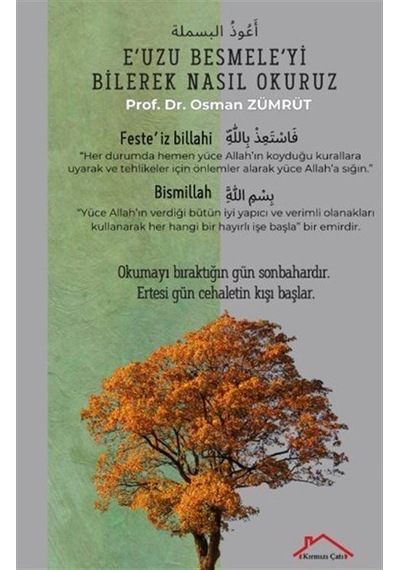 E'uzu Besmele'yi Bilerek Nasıl Okuruz / Prof. Dr. Osman Zümrüt