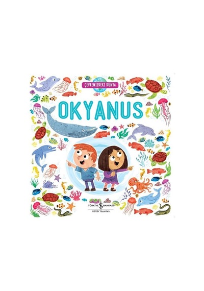 Çevremizdeki Dünya Okyanus