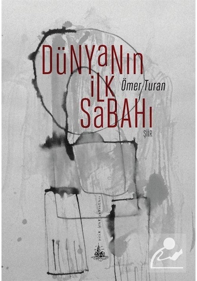 Dünyanın İlk Sabahı - Ömer Turan - Yitik Ülke Yayınları