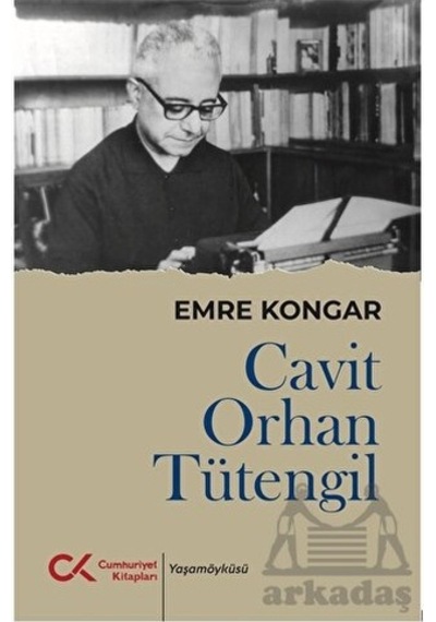 Cavit Orhan Tütengil - Emre Kongar - Cumhuriyet Kitapları