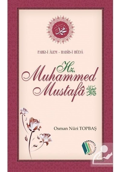 Hazret-i Muhammed Mustafa (s.a.v.) / Osman Nuri Topbaş