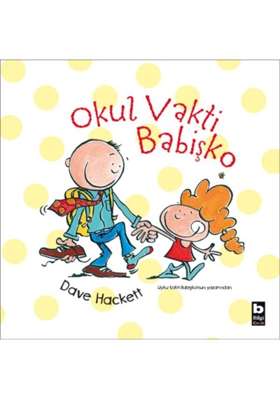 Okul Vakti Babişko - Qhdh-899049
