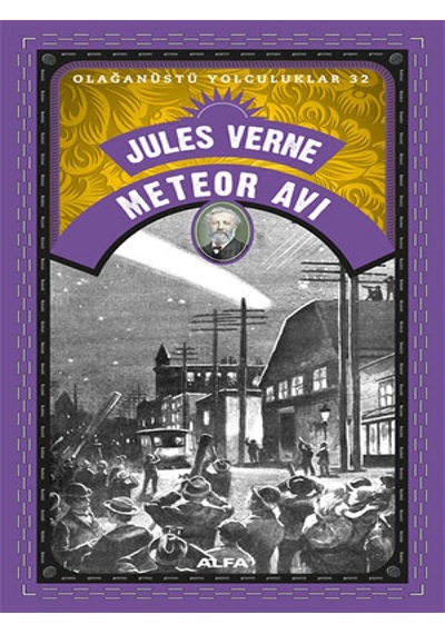 Meteor Avı - Olağanüstü Yolculuklar 32 - Jules Verne - Alfa Yayıncılık