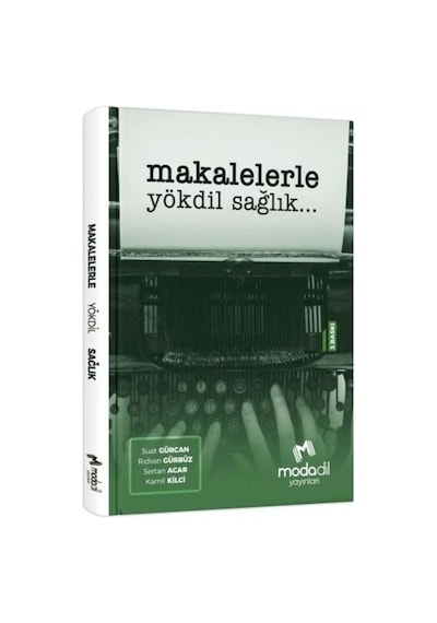 Modadil Makalelerle Yökdil Sağlık
