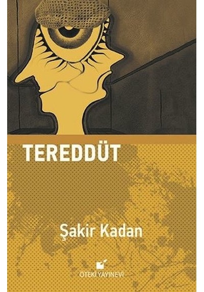 Tereddüt - Şakir Kadan - Öteki Yayınevi