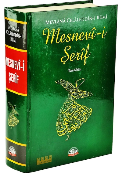 Mesnevi Şerif Tam Metin Mevlana Celaleddin Rumi