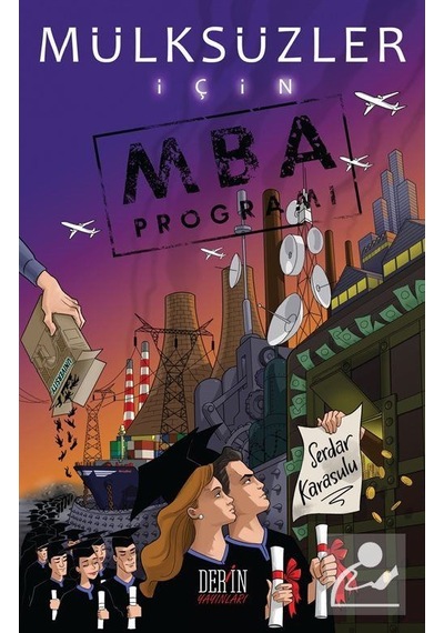 Mülksüzler MBA Programı - Serdar Karasulu - Derin Yayınları