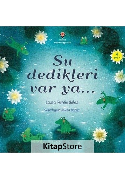Su Dedikleri Var Ya / Laura Purdie Salas