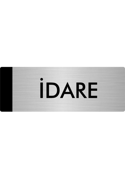Metal Yönlendirme Levhası, Departman Kapı Isimliği İdare 5x20 Cm Gümüş Renk