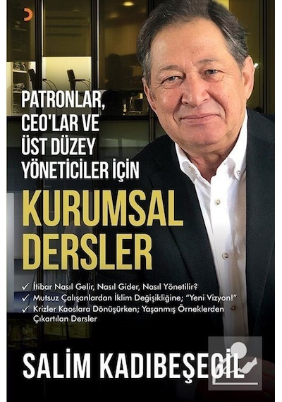 Patronlar Ceo'lar ve Üst Düzey Yöneticiler İçin Kurumsal Dersler - Salim Kadıbeşegil - Cinius