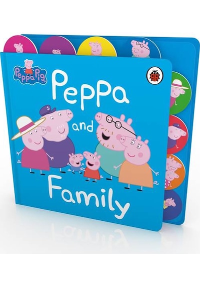 Peppa Pig: Peppa and Family : Tabbed Board Book - Peppa Pig - Penguin Random House Children's UK