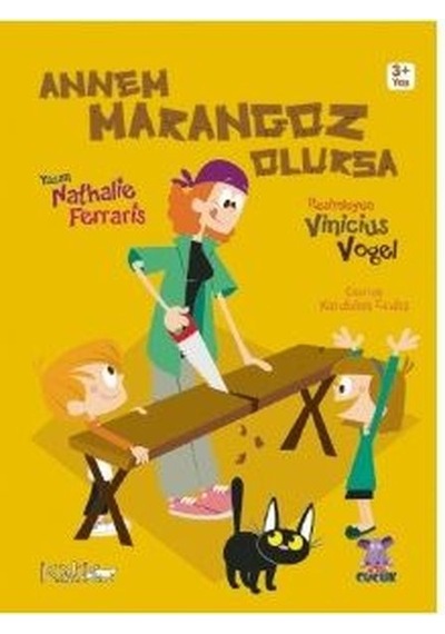 Annem Marangoz Olursa - Nathalie Ferraris - Nobel Çocuk